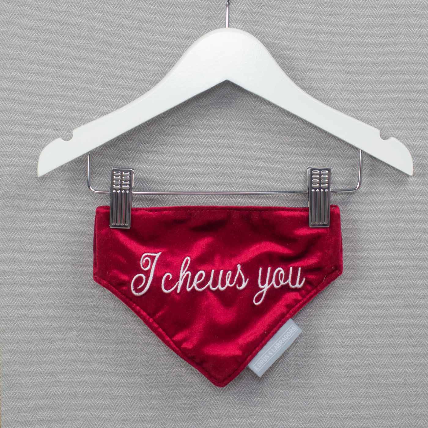 [color:cranberry velvet] Discover The Perfect Bandana For Dogs, 'I Chews You' Valentine Dog Bandana In Luxury Cranberry Velvet, Available Now at Lords & Labradors US